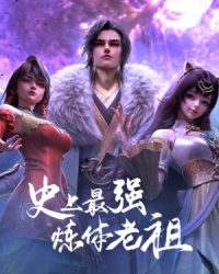 Lão Tổ Luyện Thể Mạnh Nhất Lịch Sử